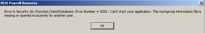 error in security function unlock database unlockdatabase error number 3028 can't start your application the workgroup information file is missing or opened exclusively by another user