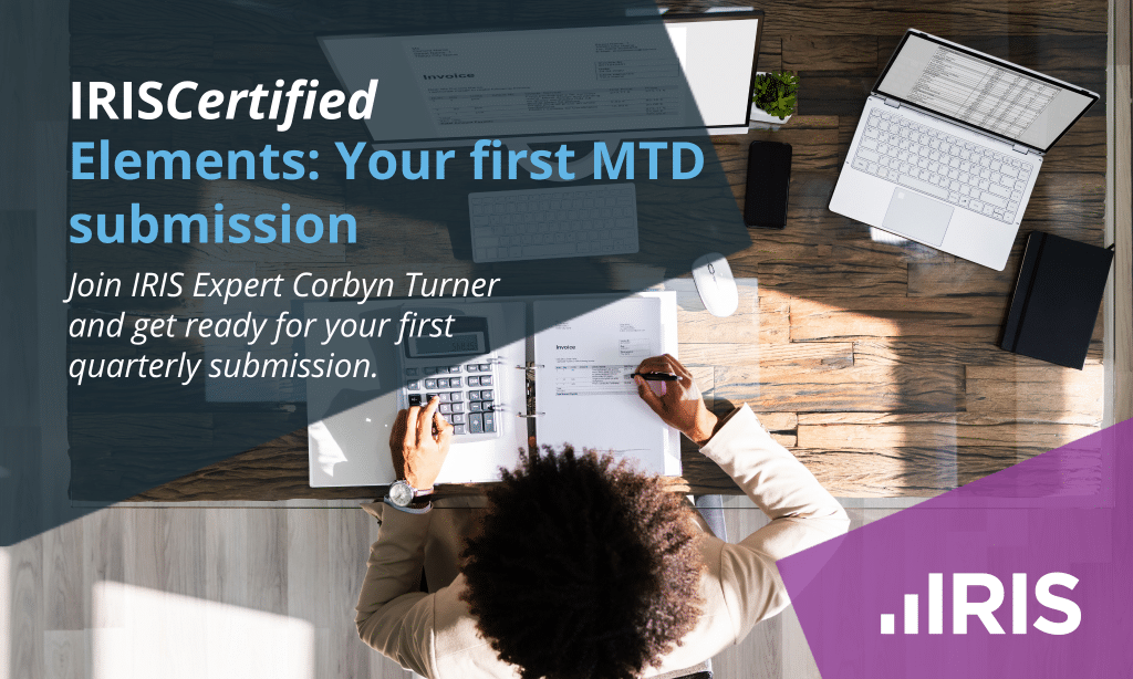 Elements Your first MTD submission | IRIS Certified: Elements - Your first MTD submission