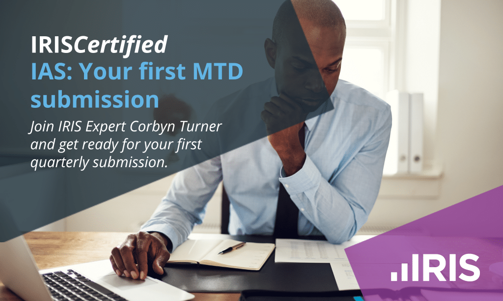 IAS Your first MTD submission | IRIS Certified: IAS - Your first MTD submission